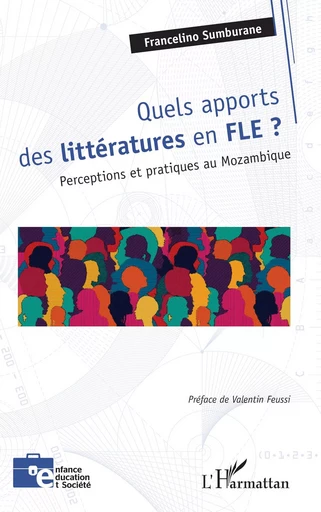 Quels apports des littératures en FLE ? - Francelino Sumburane - Editions L'Harmattan