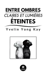 Entre ombres claires et lumières éteintes