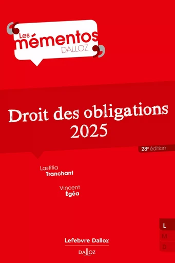 Droit des obligations 2025 28ed - Laetitia Tranchant, Vincent Egéa - Groupe Lefebvre Dalloz