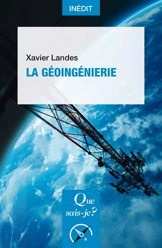 La Géoingénierie - Xavier Landes - Humensis