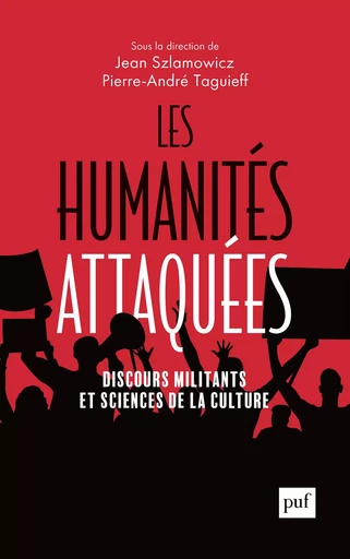 Les humanités attaquées - Pierre-André Taguieff, Jean Szlamowicz - Humensis