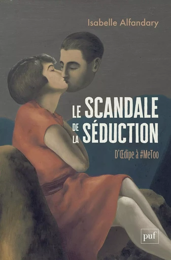 Le scandale de la séduction - Isabelle Alfandary - Humensis