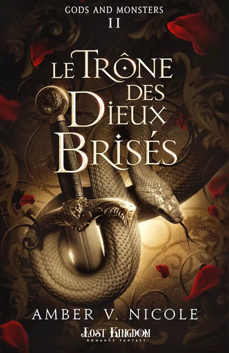 Le trône des dieux brisés - Amber V. Nicole - Lost Kingdom