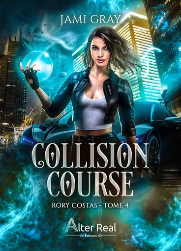 Collision Course - Jami Gray - Éditions Alter Real