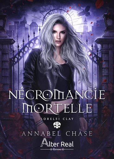 Nécromancie mortelle - Annabel Chase - Éditions Alter Real