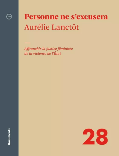 Personne ne s'excusera - Aurélie Lanctôt - Atelier 10