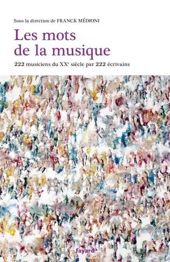 Les mots de la musique - Franck Médioni - Fayard