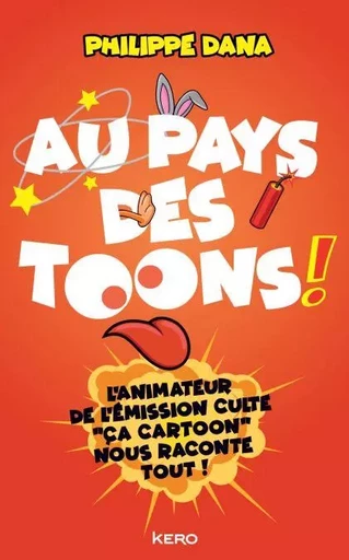 Au pays des Toons ! - Philippe Dana - Kero