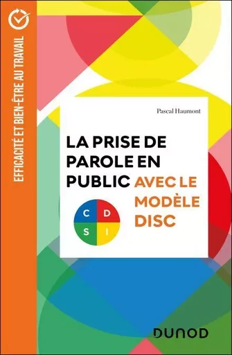 La prise de parole en public avec le modèle DISC - Pascal Haumont - Dunod