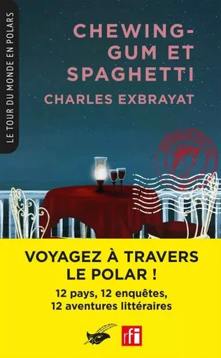 Chewing-gum et Spaghetti (Coll. Tour du monde en polars) - Charles Exbrayat - Le Masque