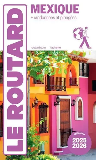 Guide du Routard Mexique 2025/26 -  Collectif - Hachette Tourisme