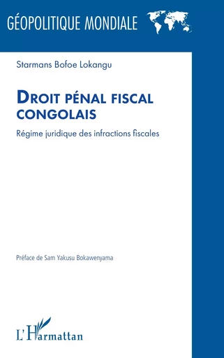 Droit pénal fiscal congolais - Starmans Bofoe Lokangu - Editions L'Harmattan