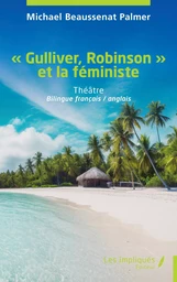 « Gulliver, Robinson » et la féministe