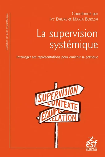 La supervision systémique - Ivy Daure, Maria Borcsa - ESF Sciences Humaines