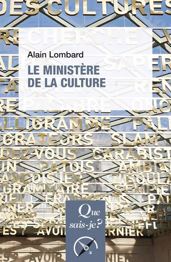 Le Ministère de la Culture - Alain Lombard - Humensis