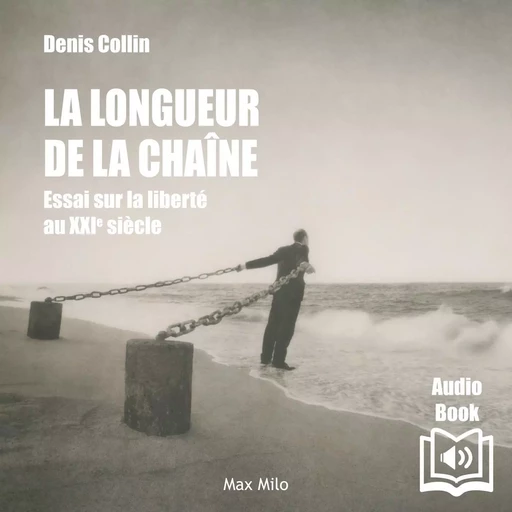 La longueur de la chaîne - Denis Collin - Max Milo Editions