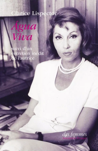 Água Viva - Clarice Lispector - Des femmes