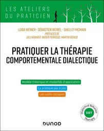 Pratiquer la thérapie comportementale dialectique