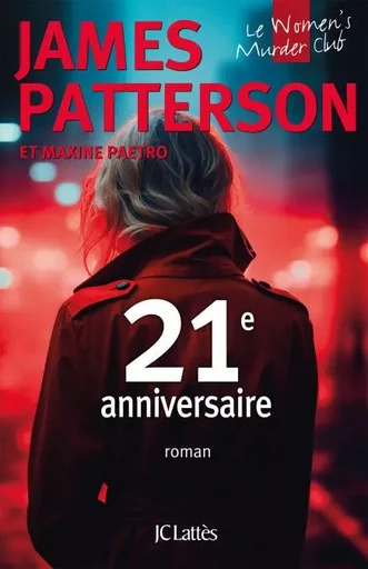 21e anniversaire - James Patterson - JC Lattès