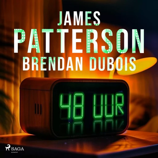 48 uur - James Patterson, Brendan DuBois - Saga Egmont International