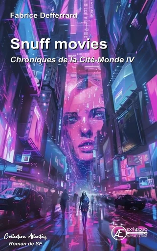 Chroniques de la Cité-Monde - Tome 4 - Fabrice Defferrard - Ex Aequo