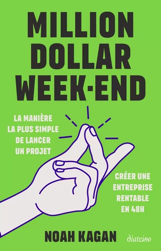 Million dollar week-end - Noah Kagan, Tahl Raz - Tredaniel