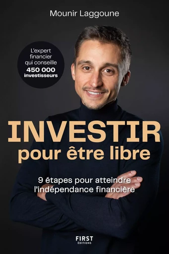 Investir pour être libre - Mounir Laggoune - edi8