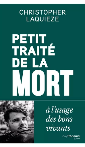 Petit traité de la mort à l'usage des bons vivants - Christopher Laquieze - Tredaniel