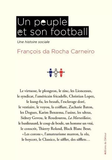 Un peuple et son football - François da Rocha Carneiro - Détour