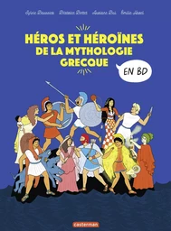 La mythologie en BD- Héros et héroïnes de la mythologie grecque