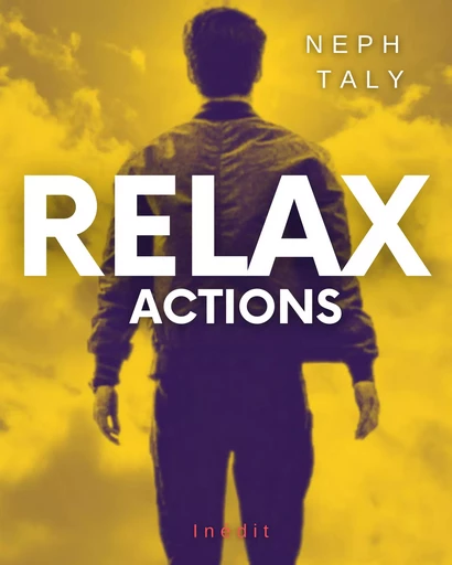 Relax actions - Neph Taly - JL