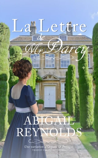 La Lettre de Mr Darcy - Abigail Reynolds - Thelodys Éditions