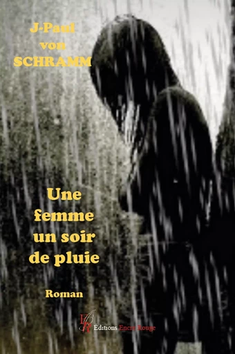 Une femme un soir de pluie - J-Paul von SCHRAMM - Encre Rouge