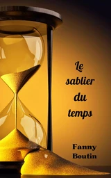 Le Sablier du temps