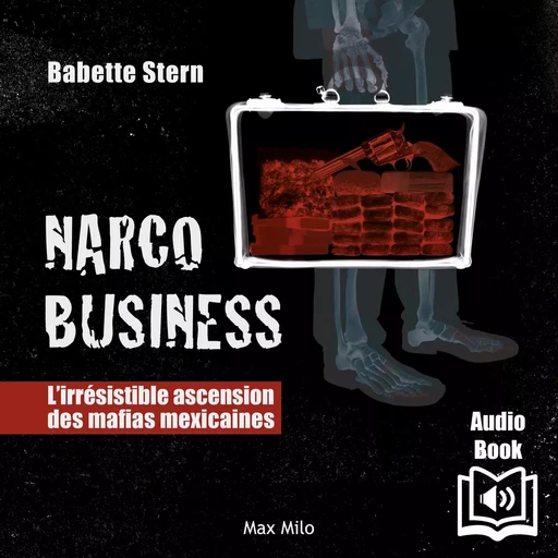 Narco Business - Babette Stern - Max Milo Editions