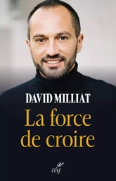 La force de croire