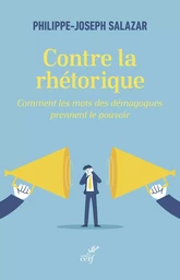 Contre la rhétorique