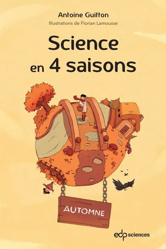 Science en 4 saisons - Automne - Antoine Guitton - EDP sciences