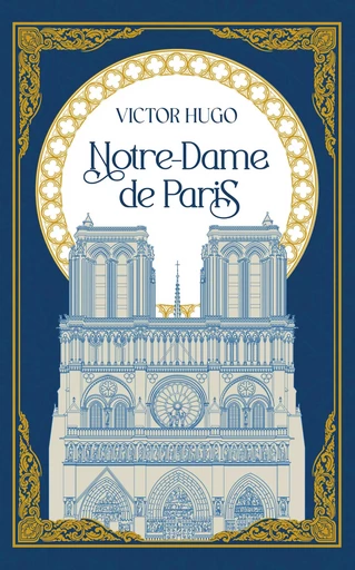 Notre-Dame de Paris - Victor Hugo - L'Archipel