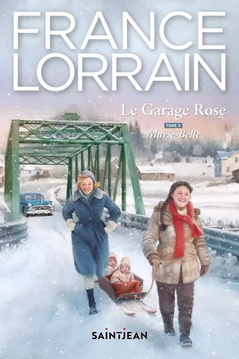 Le Garage Rose, tome 3 - France Lorrain - Guy Saint-Jean Editeur