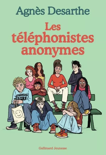 Les téléphonistes anonymes - Agnès Desarthe - Gallimard Jeunesse