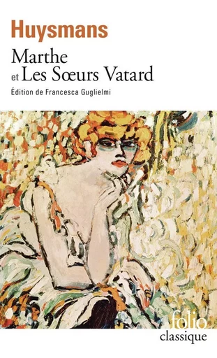 Marthe et Les Sœurs Vatard - Joris-Karl Huysmans - Editions Gallimard