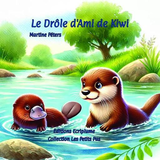 Le Drôle d'Ami de Kiwi - Martine Peters - Bookelis