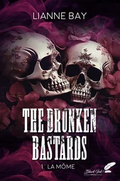 The drunken bastards, tome 1 : La môme