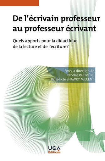 De l'écrivain professeur au professeur écrivant -  - UGA Éditions