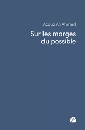 Sur les marges du possible