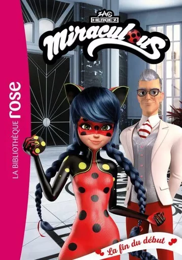 Miraculous 54 - La fin du début -  Zagtoon - Hachette Jeunesse