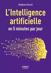 Petit Livre de l'intelligence artificielle en 5 minutes par jour, 2e éd