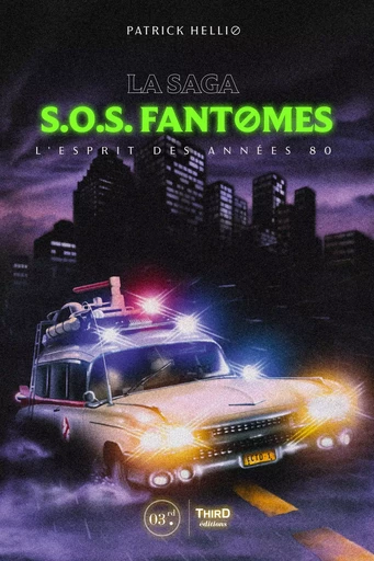 La saga SOS fantômes - Patrick Hellio - Third Editions