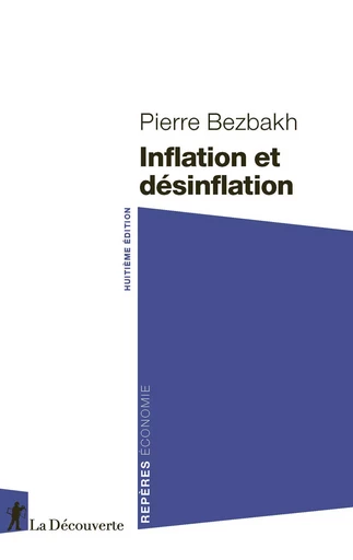 Inflation et désinflation - Pierre Bezbakh - La Découverte